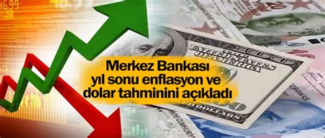 Merkez Bankas N N Y L Sonu Dolar Ve Enflasyon Tahmini Trabzon