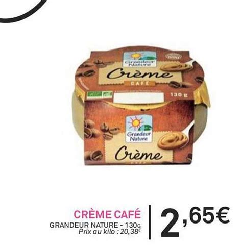 Promo Crème Café Grandeur Nature chez Le grand Panier Bio iCatalogue fr