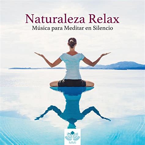 Amazon Naturaleza Relax M Sica Para Meditar En Silencio Hacer