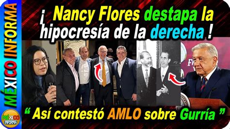 AMLO le manda mensaje al Bloque Conservador Esto le contestó a Nancy