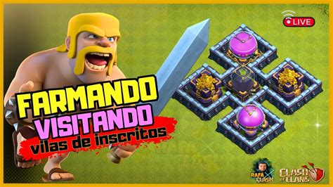 🔴 Farmando E Visitando Vilas De Inscritos Clash Of Clans Youtube