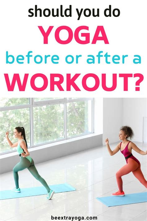 Should I Do Yoga Before or After a Workout (Cardio & Strength Training)?