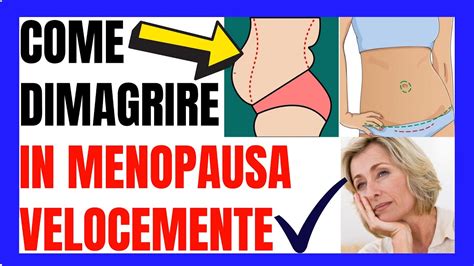 Come Dimagrire In Menopausa Velocemente Youtube