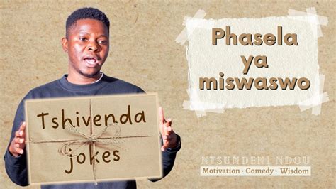 Phasela Ya Miswaswo Best Tshivenda Comedy Ntsundeni Ndou YouTube