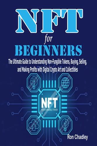 Nft For Beginners The Ultimate Guide To Understanding Non Fungible