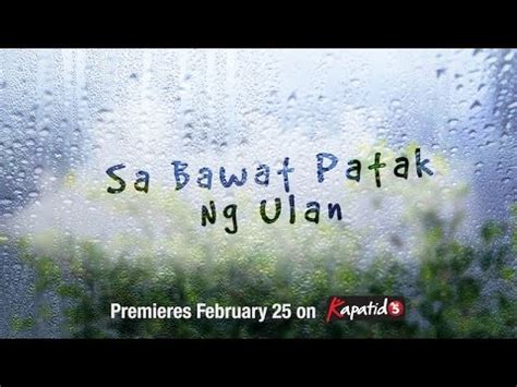 Sa Bawat Patak Ng Ulan This February On Kapatid Tv Middle East