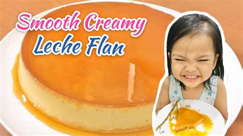 How To Make Your Leche Flan Smooth And Creamy So Quick And Easy Leche Flan Recipe Geuel