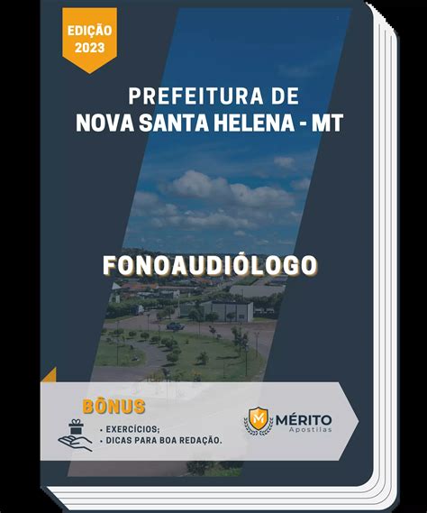 Apostila Fonoaudiólogo Prefeitura de Nova Santa Helena MT 2023 Mérito