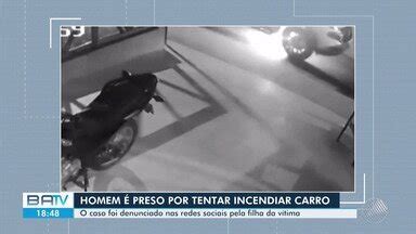 BATV Feira de Santana Homem é preso suspeito de atear fogo em carro