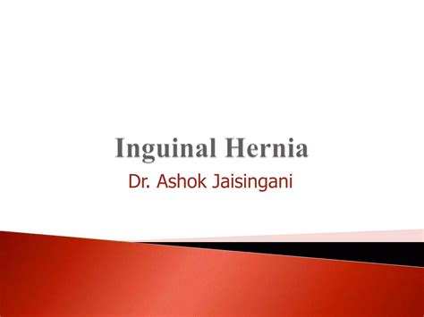 Inguinal Hernia Ppt