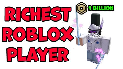 Richest Player EVER On Roblox YouTube