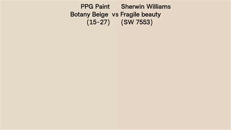 Ppg Paint Botany Beige Vs Sherwin Williams Fragile Beauty Sw