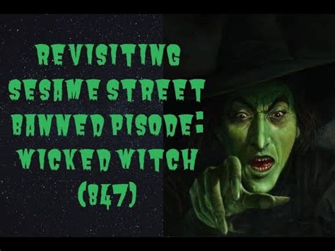 Revisiting Sesame Street Banned Episode The Wicked Witch Youtube