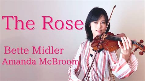 The Rose Bette Midler Amanda Mcbroom Violin Solo Alisa T Youtube