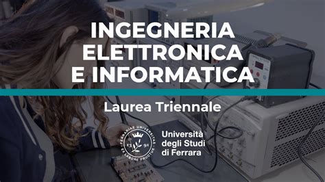 Ingegneria Elettronica E Informatica Laurea Triennale Unife Youtube