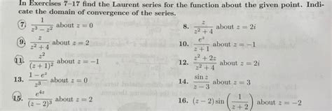 Solved In Exercises 7 17 Find The Laurent Series For The Chegg