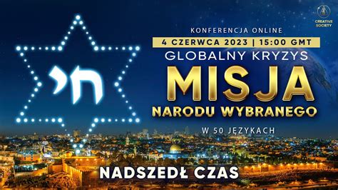 Globalny Kryzys Misja Narodu Wybranego Nadszed Czas Youtube