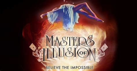 Masters Of Illusion Believe The Impossible The Palace Theatre