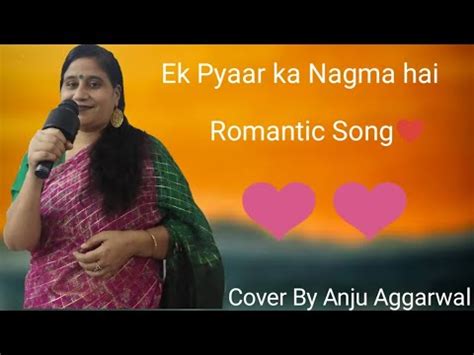 Ek Pyaar Ka Nagma Hai Shor Lata Mangeshkar Mukesh Cover By