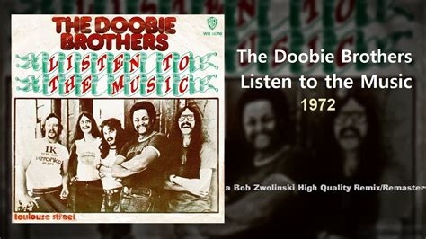 The Doobie Brothers Listen To The Music 1972 HQ Remix Remaster