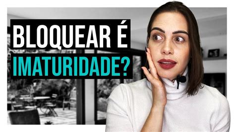 Devo Bloquear Ele Mylla Murta Expert Em Relacionamentos Youtube