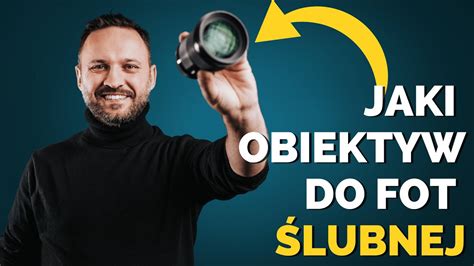 Jaki obiektyw do fotografii ślubnej YouTube