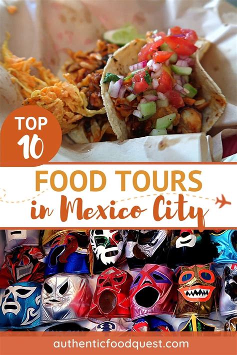 Top 10 Best Food Tours In Mexico City You’ll Want To Try (Updated 2023)
