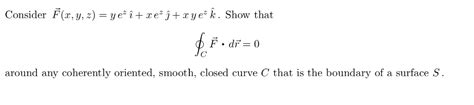 Solved Consider F X Y Z Ye Xe J X Ye K Show