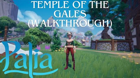 Palia Temple Of The Gales Pt2 Walkthrough As Imnotdeadjett Youtube