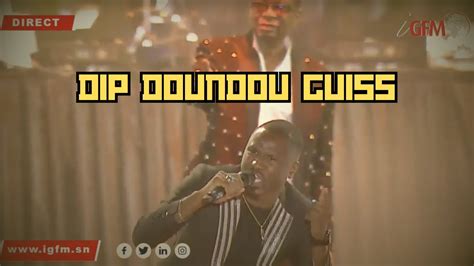 INCROYABLE DIP DOUNDOU GUISS Chante Avec YOUSSOU NDOUR Au GRAND