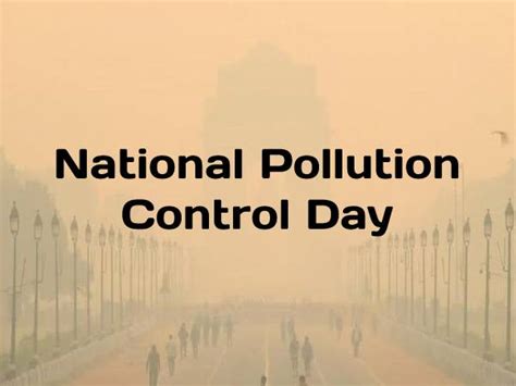 National Pollution Control Day 2021 राष्ट्रीय प्रदूषण नियंत्रण दिवस 2