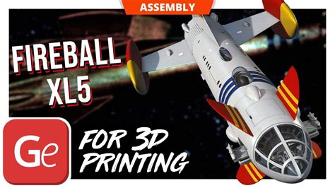 Fireball Xl5 3d Printing Model Assembly By Gambody Youtube