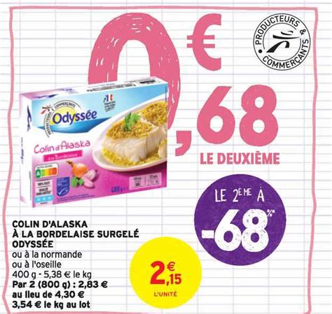 Promo Colin D Alaska à La Bordelaise Surgelé Odyssée Le 2e à 68 chez