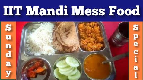 IIT Mandi Mess Food Breakfast Lunch Snacks Special Dinner YouTube