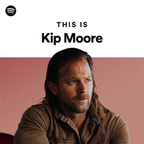 Kip Moore Spotify