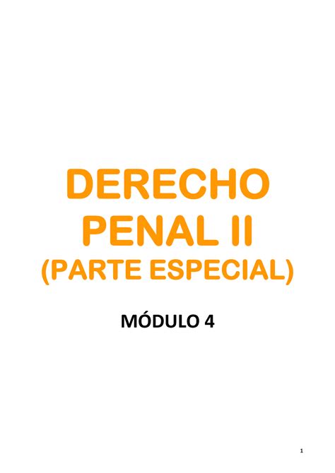 Mód 4 Der Penal Especial DERECHO PENAL II PARTE ESPECIAL MÓDULO