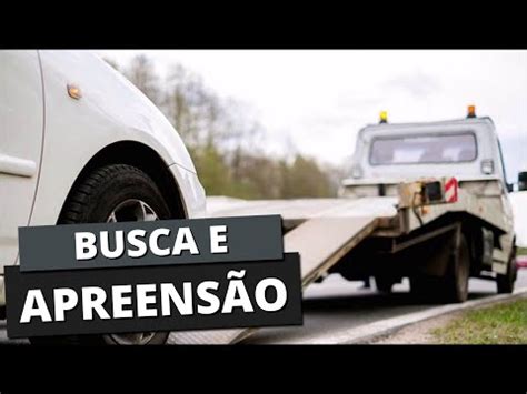 Busca E Apreens O De Ve Culo Voc J Ouviu Falar Youtube