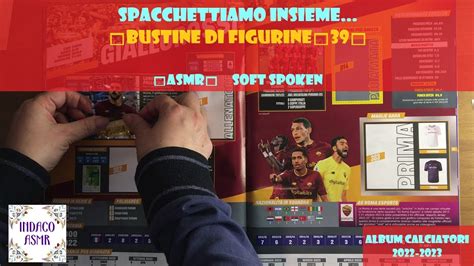 Asmr Ita Spacchettiamo Insieme Bustine Di Figurine Soft