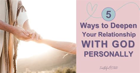 5 Ways To Deepen Your Relationship With God Personally