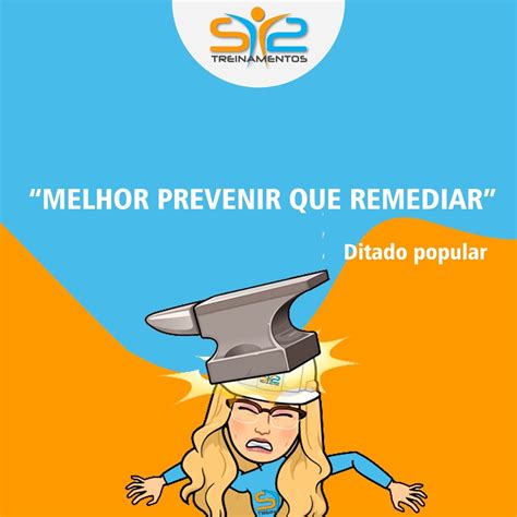 PREVENIR É MELHOR DO QUE REMEDIAR S2 TREINAMENTOS