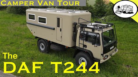 Daf T244 Overland Truck Camper Tour The Next Level Of Adventure Youtube