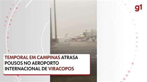 Temporal Afeta Pista De Viracopos E Pousos S O Atrasados E Transferidos