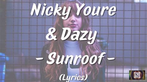 Nicky Youre Dazy Sunroof Lyrics Youtube