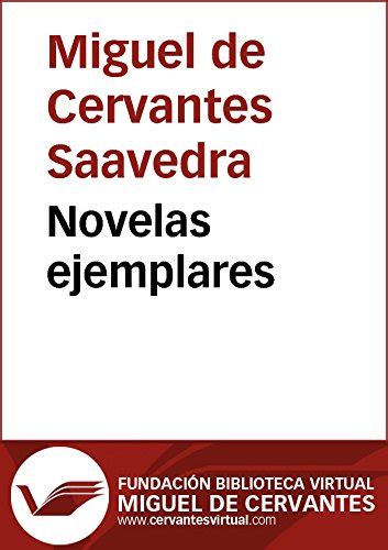 Novelas Ejemplares Biblioteca Virtual Miguel De Cervantes Spanish