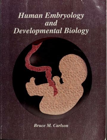 Human Embryology And Developmental Biology Carlson Bruce M Free