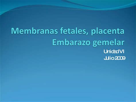 Membranas Fetales Placenta Ppt