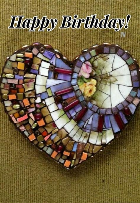 Pin By Joy Withers On Happy Birthday And Sayings Glass Mosaic Art