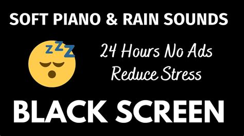 Sleep Music Black Screen Soothing Piano Rain Hours No Ads For