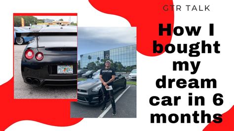 How I Bought My Dream Car In Less Than 6 Months Nissan GTR Talk YouTube