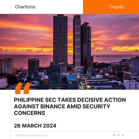 Philippine Sec Takes Decisive Action Against Binance Amid Security